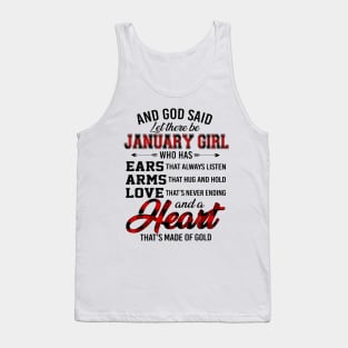 God Said Let There Be January Girl Who Has Ears Arms Love Tank Top